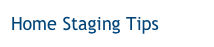 Home Staging Tips